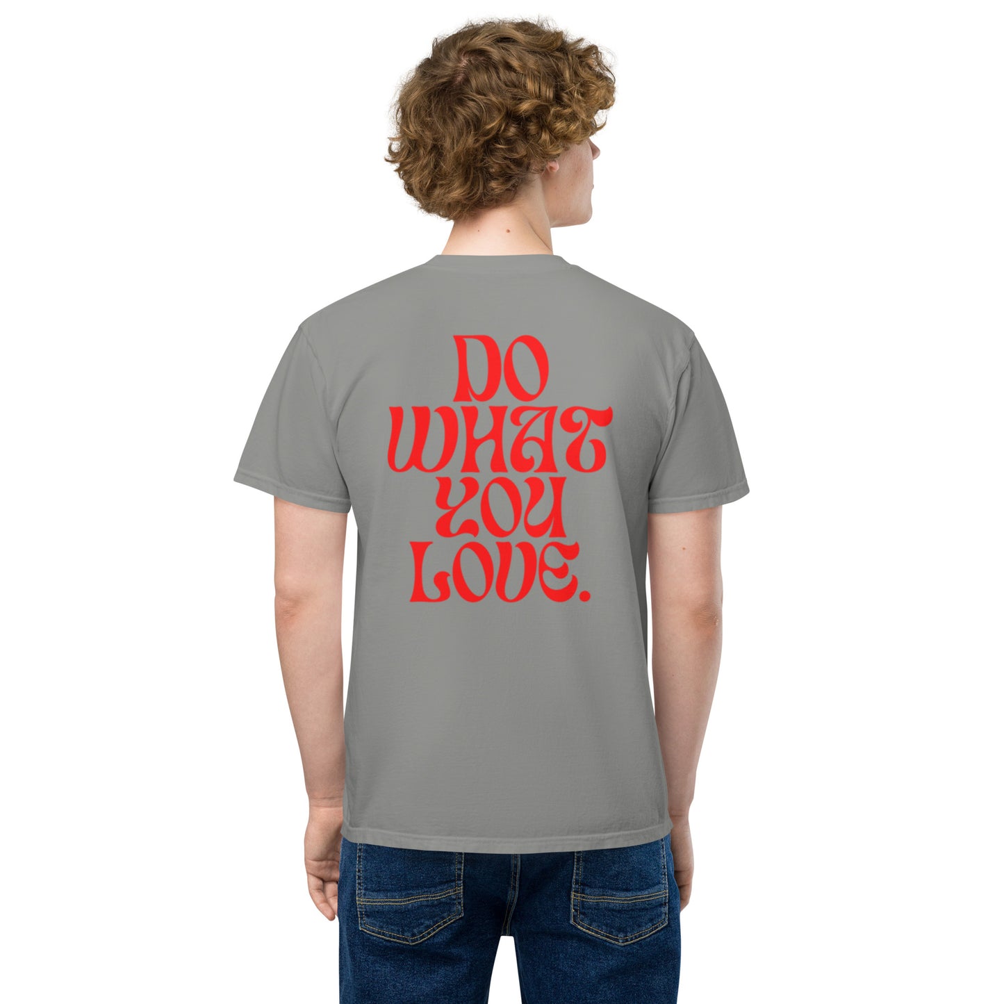 DO WHAT YOU LOVE - Unisex garment-dyed pocket t-shirt